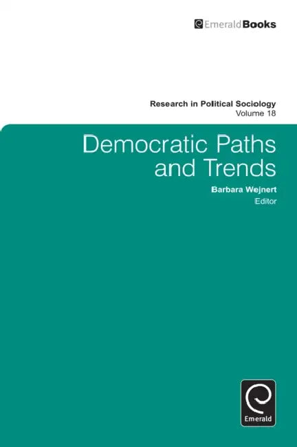 Democratic Paths and Trends by Barbara Wejnert