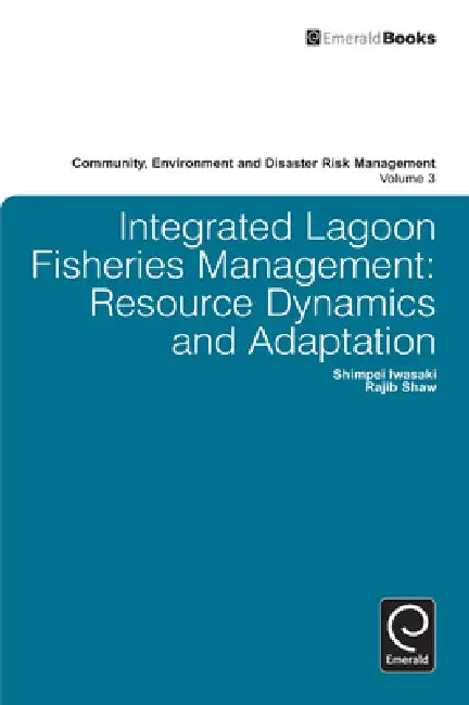 Integrated Lagoon Fisheries Management by Shimpei Iwasaki, Rajib Shaw, Hari Srinivas