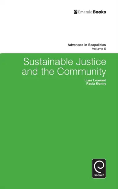 Sustainable Justice and the Community by Paula Kenny, Liam Leonard