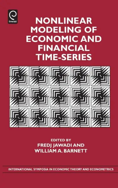 Nonlinear Modeling of Economic and Financial Time-Series by Fredj Jawadi, William A. Barnett