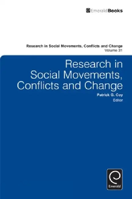 Research in Social Movements, Conflicts and Change by Patrick G. Coy