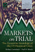 Markets on Trial: The Economic Sociology of the U.S. Financial Crisis by Paul M. Hirsch, Michael Lounsbury