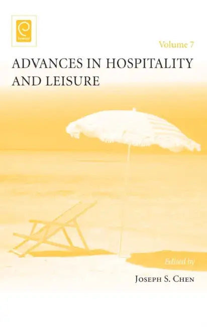 Advances in Hospitality and Leisure by Joseph S. Chen