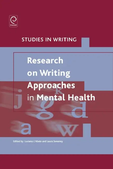 Research on Writing: Approaches in Mental Health by Luciano L'Abate, Laura Sweeney