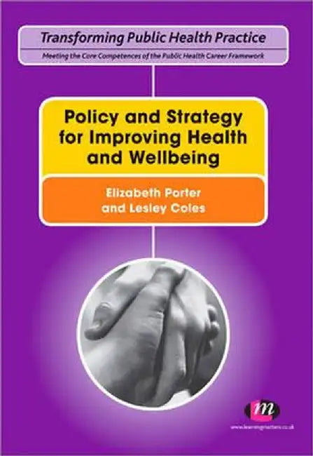 Policy and Strategy for Improving Health and Wellbeing by Lesley Coles