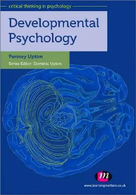 Developmental Psychology by Penney Upton