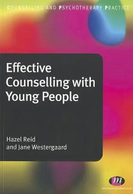 Effective Counselling with Young People by Hazel