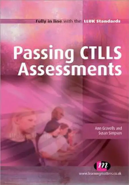 Passing CTLLS Assessments by Ann Gravells