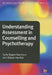 Understanding Assessment in Counselling and Psychotherapy by Sofie Bager-Charleson