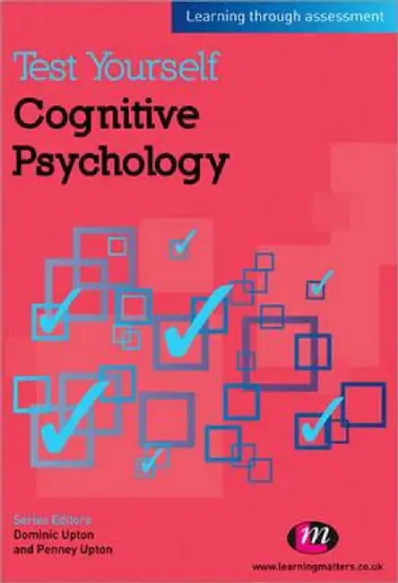 Test Yourself: Cognitive Psychology: Learning through assessment by Penney