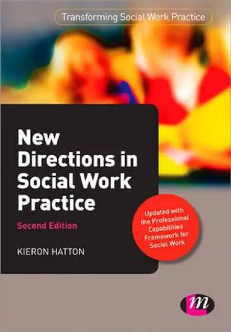 New Directions in Social Work Practice by Kieron Hatton