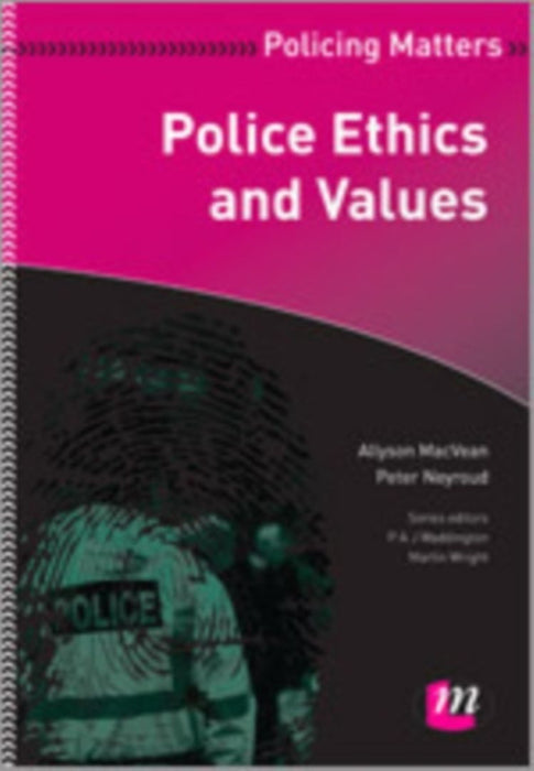 Police Ethics and Values by MacVean
