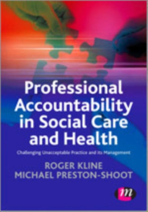 Professional Accountability in Social Care and Health by Kline