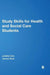 Study Skills for Health and Social Care Students by Juliette Oko