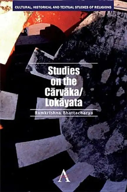 Studies on the Carvaka by Bhattacharya, Ramkrishna