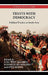 Trysts with Democracy: Political Practice in South Asia by Stig Toft Madsen, Kenneth Bo Nielsen, Uwe Skoda
