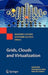 Grids, Clouds and Virtualization by Massimo Cafaro