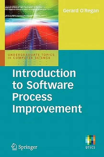 Introduction to Software Process Improvement by Gerard O'Regan