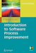 Introduction to Software Process Improvement by Gerard O'Regan