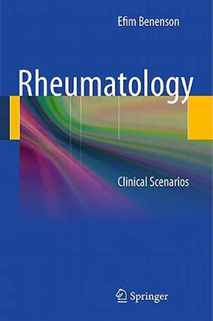 Rheumatology: Clinical Scenarios: Syndrome or Disease? by Efim Benenson