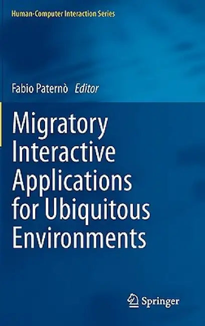 Migratory Interactive Applications for Ubiquitous Environments by Fabio Paternò