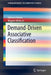Demand-Driven Associative Classification by Adriano Veloso