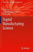 Fundamentals of Digital Manufacturing Science by Zude Zhou