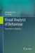 Visual Analysis of Behaviour: From Pixels to Semantics by Shaogang Gong