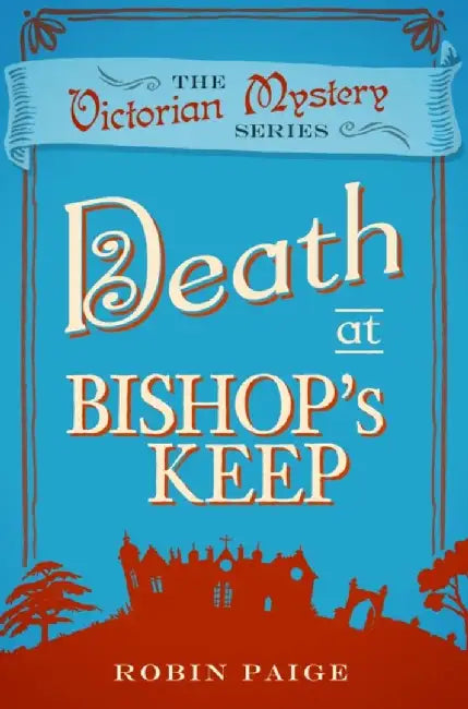 Death at Bishop's Keep by Robin Paige