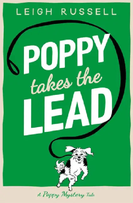 Poppy Takes the Lead: Volume 3 by Leigh Russell