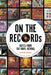 On the Records: Notes from the Vinyl Revival by Graham Sharpe