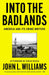 Into the Badlands: America and Its Crime Writers by John Williams, David Peace