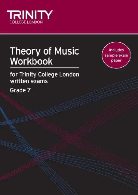 Theory of Music Workbook Grade 7 (2009) by Trinity College London