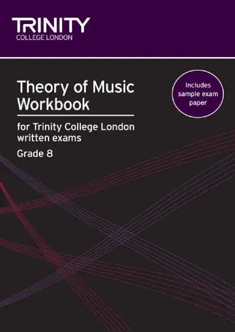 Theory of Music Workbook Grade 8 (2009) by Trinity College London
