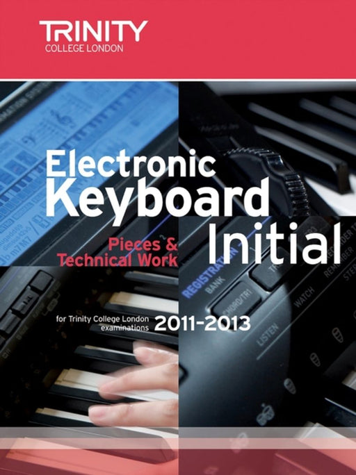 Electronic Keyboard Initial 20112013 by Trinity Guildhall