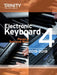 Electronic Keyboard Grade 4 2015-2018 by Trinity College Lond