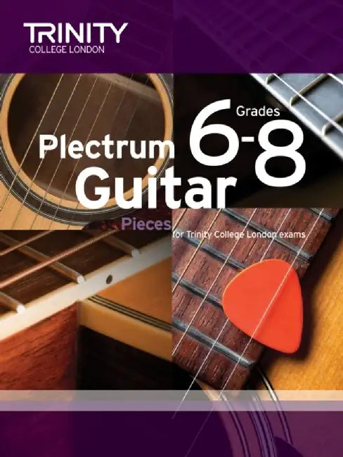 Plectrum Guitar Pieces Grades 6-8 by Trinity College London