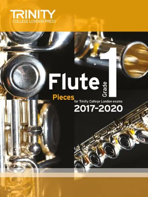 Trinity College London: Flute Exam Pieces Grade 1 2017–2020 (score & part) by AA.VV.
