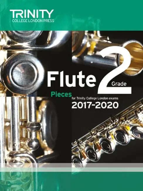 Trinity College London: Flute Exam Pieces Grade 2 2017–2020 (score & part) by AA.VV.