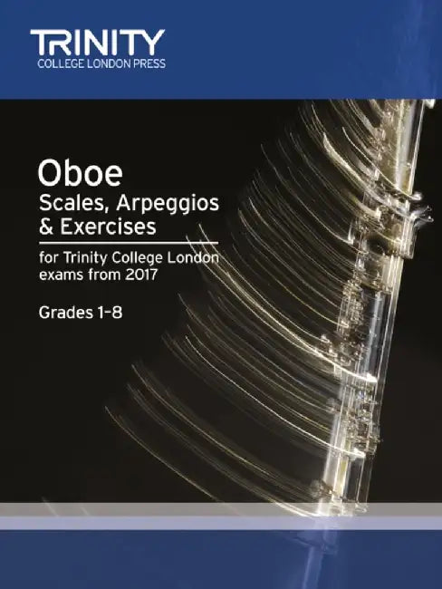 Oboe Scales, Arpeggios & Exercises Grades 1 to 8 from 2017 by AA.VV.