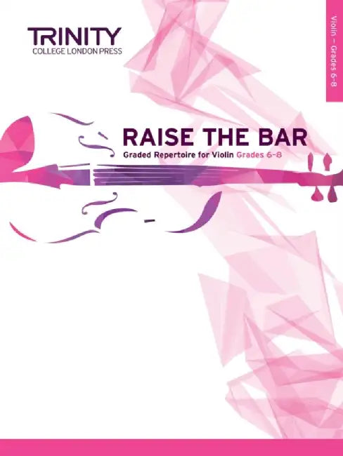 Raise the Bar Violin Book 3 Grades 6-8 by Anna Dryer-Beers