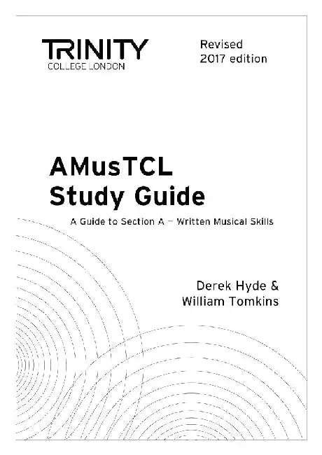 AMusTCL Study Guide (Revised 2017 edition) by Derek Hyde