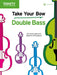 Take Your Bow: Double Bass