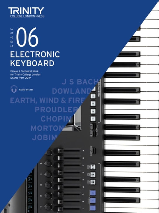 Trinity College London Electronic Keyboard Exam Pieces & Technical Work From 2019: Grade 6 by Trinity College London