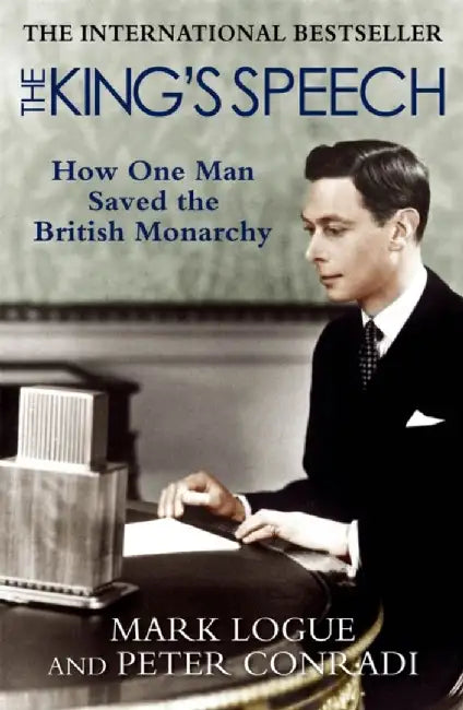 The King's Speech by Mark Logue