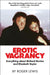 Erotic Vagrancy: Everything about Richard Burton and Elizabeth Taylor by Roger Lewis