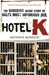 Hotel K by Kathryn Bonella