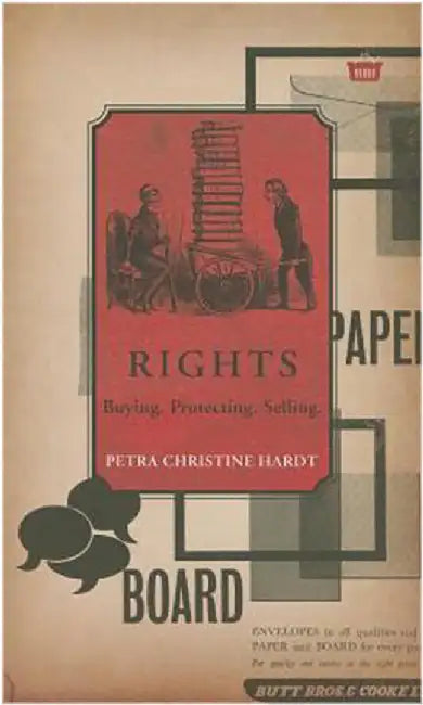 Rights: Buying, Protecting, Selling by Petra Christine Hardt