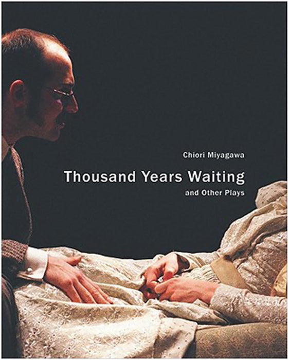 Thousand Years Waiting And Other Plays