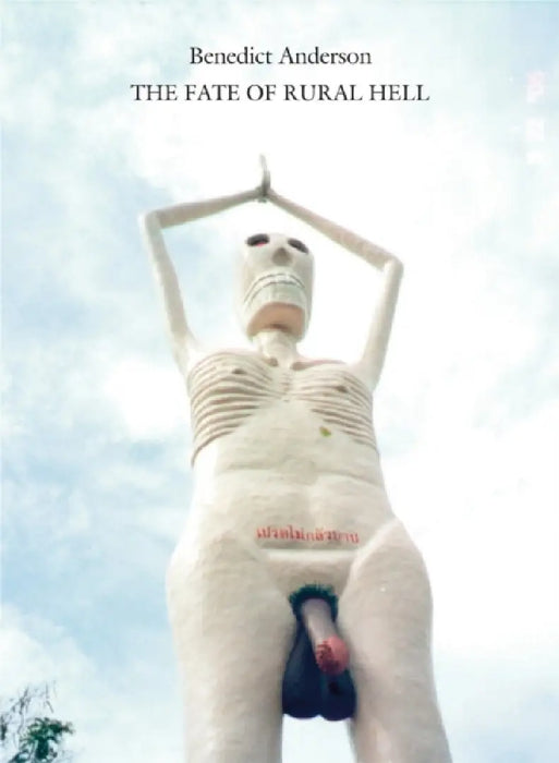 The Fate Of Rural Hell by Benedict Anderson